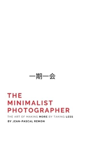 Seller image for The Minimalist Photographer by Remon, Jean-Pascal [Paperback ] for sale by booksXpress
