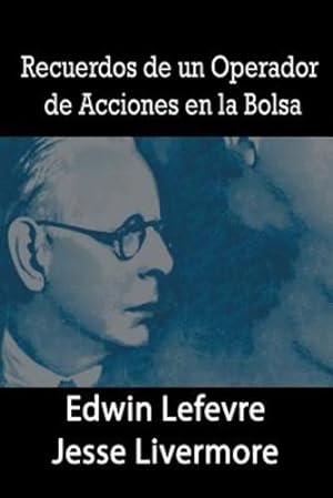 Seller image for Recuerdos de un Operador de Acciones en la Bolsa (Spanish Edition) by Lefevre, Edwin, Livermore, Jesse [Paperback ] for sale by booksXpress