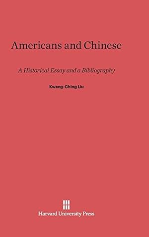 Seller image for Americans and Chinese by Liu, Kwang-Ching [Hardcover ] for sale by booksXpress