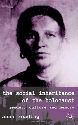 Immagine del venditore per The Social Inheritance of the Holocaust: Gender, Culture and Memory by Reading, A. [Hardcover ] venduto da booksXpress