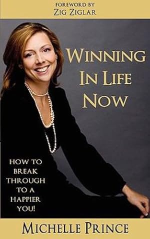 Seller image for Winning in Life Now by Michelle Prince [Paperback ] for sale by booksXpress