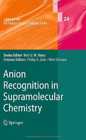 Imagen del vendedor de Anion Recognition in Supramolecular Chemistry (Topics in Heterocyclic Chemistry) [Hardcover ] a la venta por booksXpress