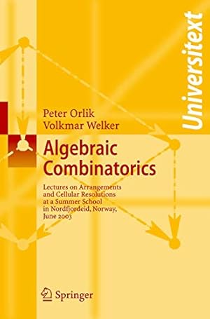 Seller image for Algebraic Combinatorics: Lectures at a Summer School in Nordfjordeid, Norway, June 2003 (Universitext) [Soft Cover ] for sale by booksXpress