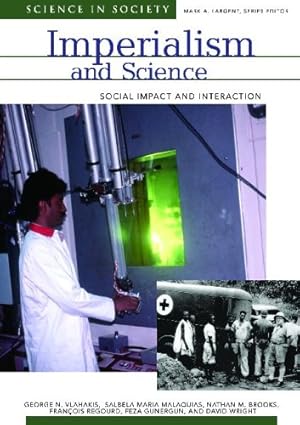Bild des Verkufers fr Imperialism and Science: Social Impact and Interaction (Science and Society) [Hardcover ] zum Verkauf von booksXpress