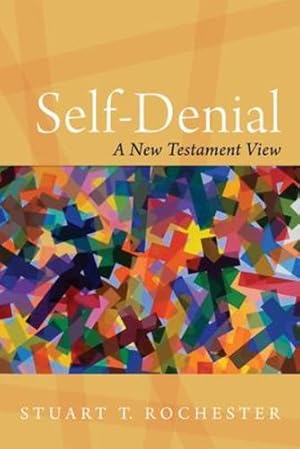 Seller image for Self-Denial: A New Testament View [Soft Cover ] for sale by booksXpress