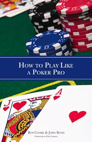 Image du vendeur pour How to Play Like a Poker Pro [Soft Cover ] mis en vente par booksXpress