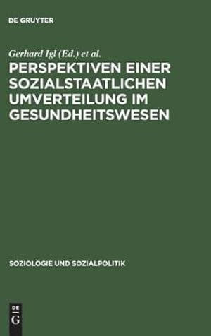Seller image for Perspektiven Einer Sozialstaatlichen Umverteilung Im Gesundheitswesen (Soziologie Und Sozialpolitik) (German Edition) (Langenscheidts Handworterbucher) [Turtleback ] for sale by booksXpress