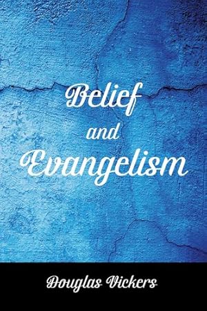 Imagen del vendedor de Belief and Evangelism [Soft Cover ] a la venta por booksXpress