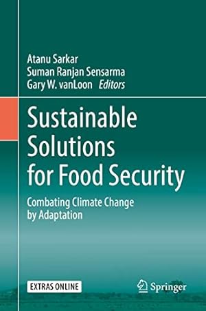 Seller image for Sustainable Solutions for Food Security: Combating Climate Change by Adaptation [Hardcover ] for sale by booksXpress
