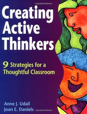 Seller image for Creating Active Thinkers: 9 Strategies for a Thoughtful Classroom [Soft Cover ] for sale by booksXpress