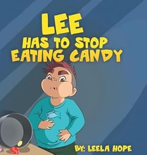 Immagine del venditore per Lee Has to Stop Eating Candy [Hardcover ] venduto da booksXpress