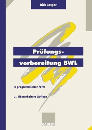 Seller image for Prüfungsvorbereitung BWL: in programmierter Form (German Edition) by Jasper, Dirk [Paperback ] for sale by booksXpress