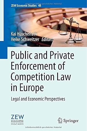 Seller image for Public and Private Enforcement of Competition Law in Europe: Legal and Economic Perspectives (ZEW Economic Studies) [Hardcover ] for sale by booksXpress