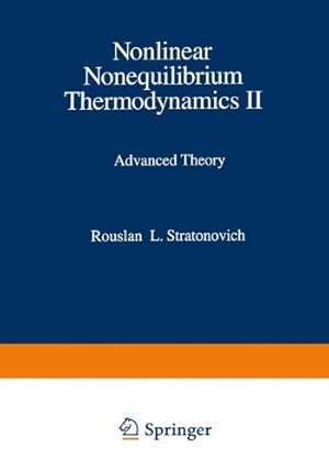 Immagine del venditore per Nonlinear Nonequilibrium Thermodynamics II: Advanced Theory (Springer Series in Synergetics) by Stratonovich, Rouslan L. [Paperback ] venduto da booksXpress