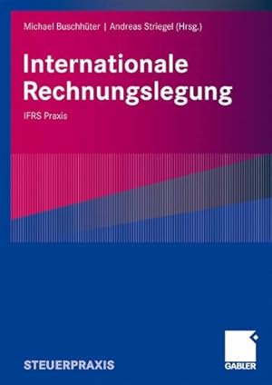 Seller image for Internationale Rechnungslegung: IFRS Praxis (German Edition) [Paperback ] for sale by booksXpress