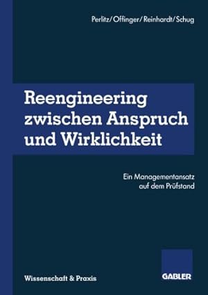 Bild des Verkufers fr Reengineering Zwischen Anspruch und Wirklichkeit: Ein Managementansatz auf dem Prüfstand (German Edition) [Paperback ] zum Verkauf von booksXpress