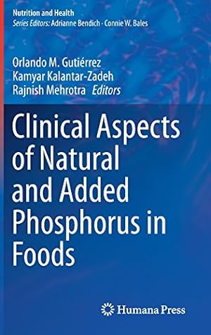 Imagen del vendedor de Clinical Aspects of Natural and Added Phosphorus in Foods (Nutrition and Health) [Hardcover ] a la venta por booksXpress