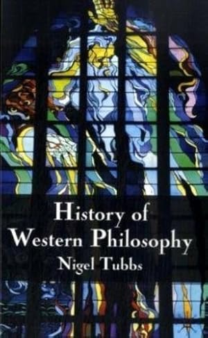 Bild des Verkufers fr History of Western Philosophy by Tubbs, Nigel [Paperback ] zum Verkauf von booksXpress