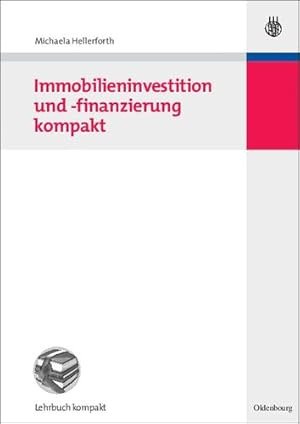 Seller image for Immobilieninvestition und -finanzierung kompakt (German Edition) by Hellerforth, Michaela [Paperback ] for sale by booksXpress