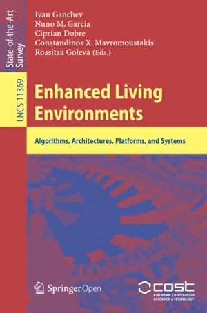 Imagen del vendedor de Enhanced Living Environments: Algorithms, Architectures, Platforms, and Systems (Lecture Notes in Computer Science) [Paperback ] a la venta por booksXpress