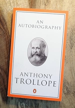 Seller image for AN AUTOBIOGRAPHY : The Penguin Trollope, 53 Autobiography (Trollope, Penguin) for sale by 100POCKETS