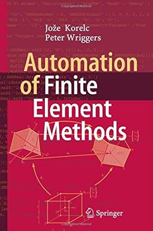 Imagen del vendedor de Automation of Finite Element Methods by Korelc, Joe, Wriggers, Peter [Hardcover ] a la venta por booksXpress