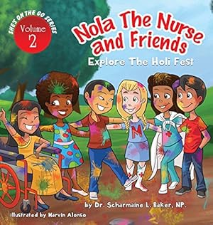 Seller image for Nola the Nurse(r) & Friends Explore the Holi Fest Vol. 2 [Hardcover ] for sale by booksXpress