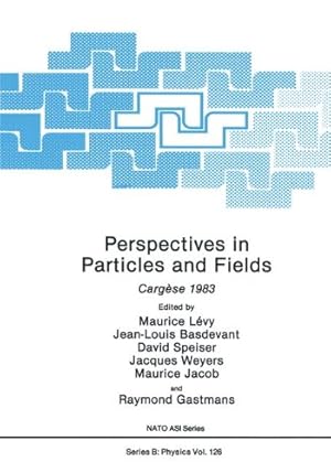 Image du vendeur pour Perspectives in Particles and Fields: Cargèse 1983 (Nato Science Series B:) [Paperback ] mis en vente par booksXpress