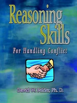 Immagine del venditore per Reasoning Skills for Handling Conflict by Felder, David W. [Paperback ] venduto da booksXpress
