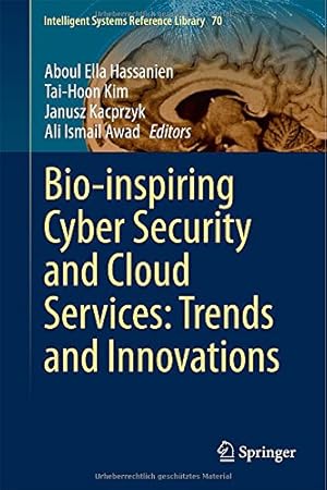 Immagine del venditore per Bio-inspiring Cyber Security and Cloud Services: Trends and Innovations (Intelligent Systems Reference Library) [Hardcover ] venduto da booksXpress