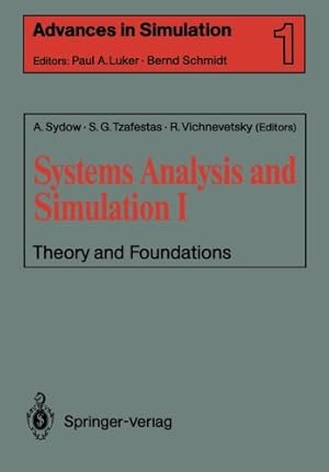 Image du vendeur pour Systems Analysis and Simulation I: Theory and Foundations (Advances in Simulation) [Paperback ] mis en vente par booksXpress