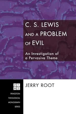 Seller image for C. S. Lewis and a Problem of Evil: An Investigation of a Pervasive Theme (Princeton Theological Monograph) [Soft Cover ] for sale by booksXpress