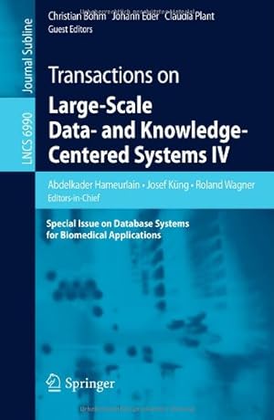 Immagine del venditore per Transactions on Large-Scale Data- and Knowledge-Centered Systems IV: Special Issue on Database Systems for Biomedical Applications (Lecture Notes in Computer Science) [Paperback ] venduto da booksXpress