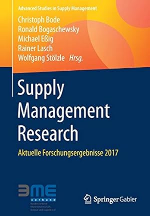 Seller image for Supply Management Research: Aktuelle Forschungsergebnisse 2017 (Advanced Studies in Supply Management) (German Edition) [Soft Cover ] for sale by booksXpress