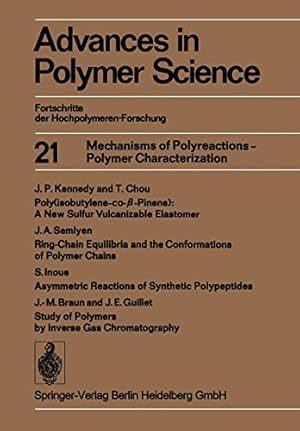 Seller image for Mechanisms of Polyreactions Polymer Characterization (Advances in Polymer Science) (Volume 21) by Abe, Akihiro, Albertsson, Ann-Christine, Dusek, Karel, Genzer, Jan, Kobayashi, Shiro, Lee, Kwang-Sup, Leibler, Ludwik, Long, Timothy E., Manners, Ian, Möller, Martin, Terentjev, Eugene M., Vicent, Maria J., Voit, Brigitte, Wiesner, Ulrich [Paperback ] for sale by booksXpress