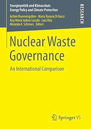 Imagen del vendedor de Nuclear Waste Governance: An International Comparison (Energiepolitik und Klimaschutz. Energy Policy and Climate Protection) [Soft Cover ] a la venta por booksXpress