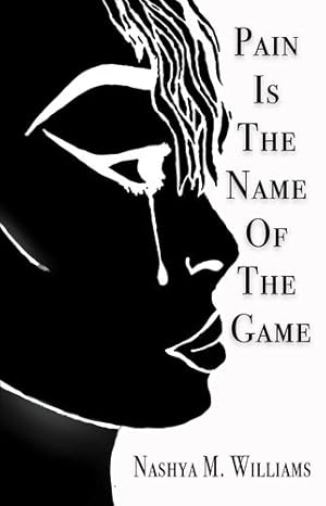 Seller image for Pain Is the Name of the Game by Williams, Nashya M [Paperback ] for sale by booksXpress