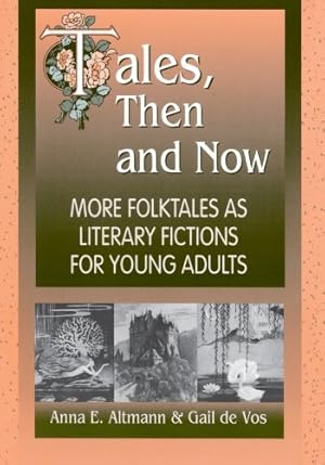 Seller image for Tales, Then and Now: More Folktales As Literary Fictions for Young Adults [Soft Cover ] for sale by booksXpress