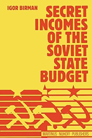 Imagen del vendedor de Secret Incomes of the Soviet State Budget [Soft Cover ] a la venta por booksXpress