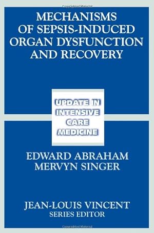 Seller image for Mechanisms of Sepsis-Induced Organ Dysfunction and Recovery (Update in Intensive Care Medicine) [Paperback ] for sale by booksXpress