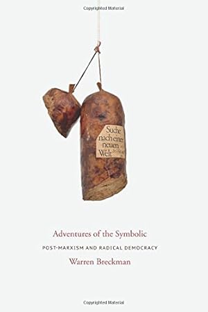 Bild des Verkufers fr Adventures of the Symbolic: Post-marxism and Radical Democracy by Breckman, Warren [Paperback ] zum Verkauf von booksXpress