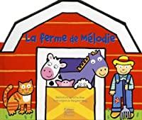 Bild des Verkufers fr La Ferme De Mlodie zum Verkauf von RECYCLIVRE