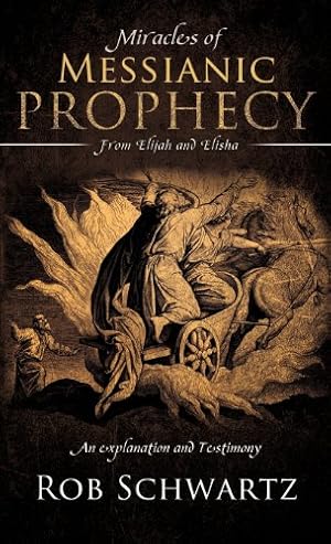 Seller image for Miracles of Messianic Prophecy by Schwartz, Rob [Hardcover ] for sale by booksXpress