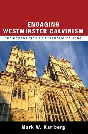 Seller image for Engaging Westminster Calvinism: The Composition of Redemptions Song [Soft Cover ] for sale by booksXpress