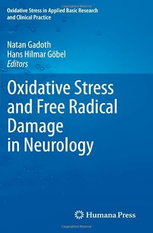 Seller image for Oxidative Stress and Free Radical Damage in Neurology (Oxidative Stress in Applied Basic Research and Clinical Practice) [Paperback ] for sale by booksXpress