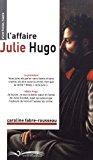 Imagen del vendedor de L'affaire Julie Hugo : Thtre a la venta por RECYCLIVRE