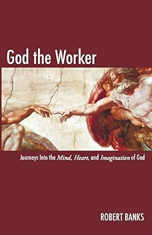 Immagine del venditore per God the Worker: Journeys Into The Mind, Heart, and Imagination of God [Soft Cover ] venduto da booksXpress