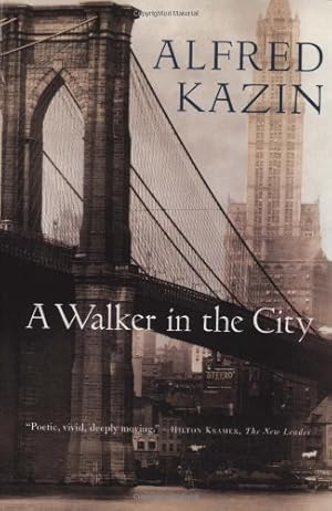 Image du vendeur pour A Walker in the City by Kazin, Alfred [Paperback ] mis en vente par booksXpress