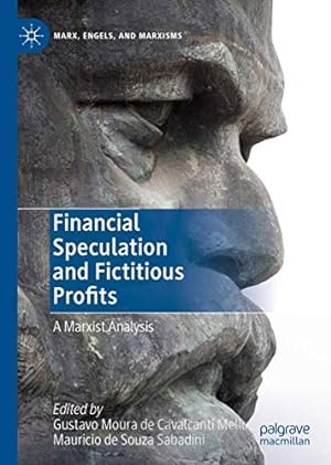 Seller image for Financial Speculation and Fictitious Profits: A Marxist Analysis (Marx, Engels, and Marxisms) [Hardcover ] for sale by booksXpress