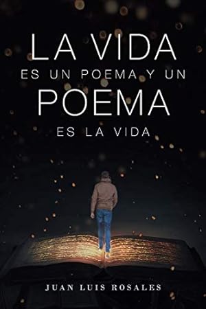 Imagen del vendedor de La Vida Es Un Poema Y Un Poema Es La Vida (Spanish Edition) [Soft Cover ] a la venta por booksXpress